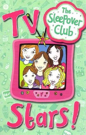 [The Sleepover Club 18] • Sleepover Club 18 · TV Stars!